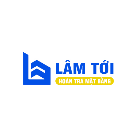 Xây Dựng Lâm Tới - Hoàn Trả Mặt Bằng Trọn Gó
